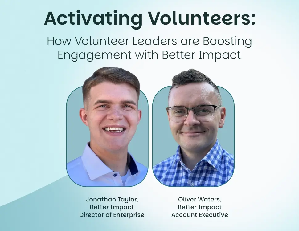 Activating Volunteers: How Volunteer Leaders are Boosting Engagement with Better Impact