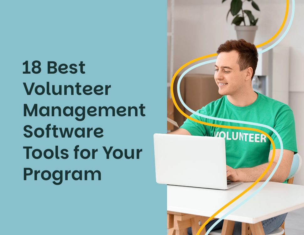 18 Best Volunteer Management Software Tools for Your Program