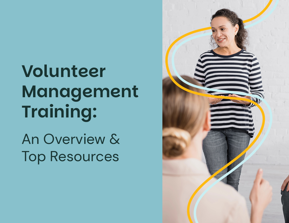 Volunteer Management Training: An Overview & Top Resources