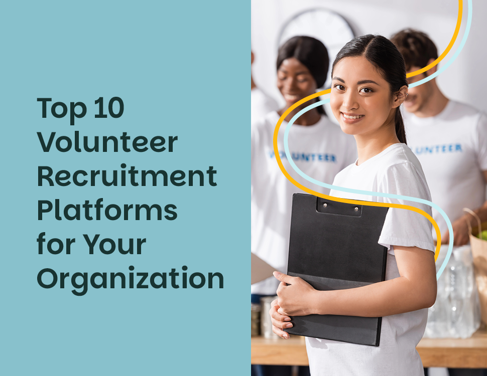 Top 10 Volunteer Recruitment Platforms for Your Organization